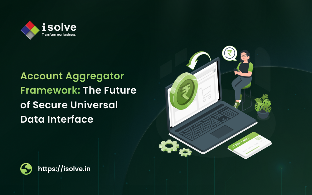 Account Aggregator Framework_ The Future of Secure Universal Data Interface