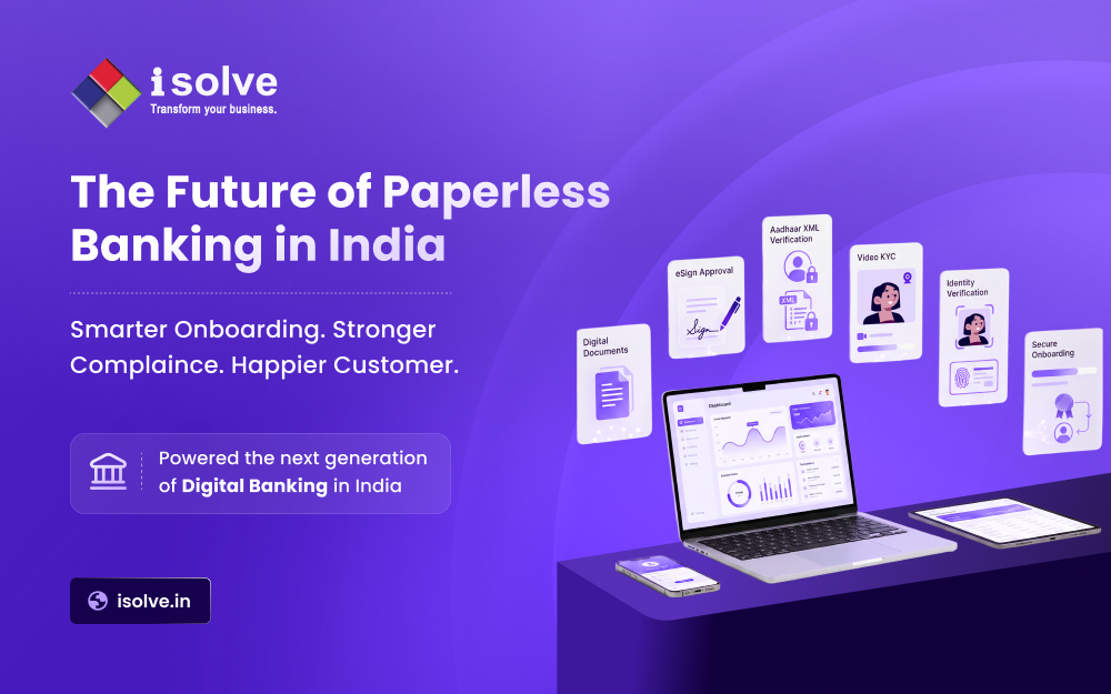 The Future of Paperless Banking in India - iSolve Blog