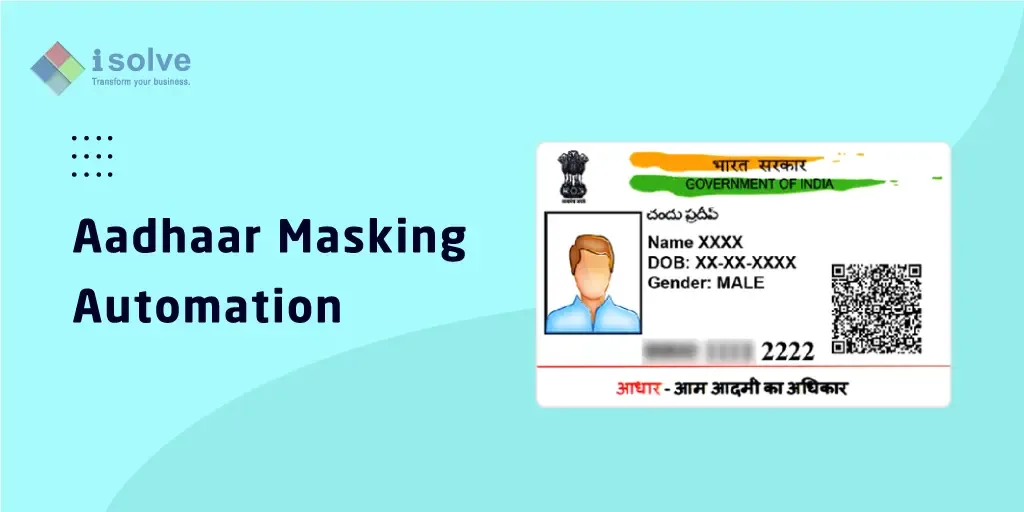 Aadhaar masking automation